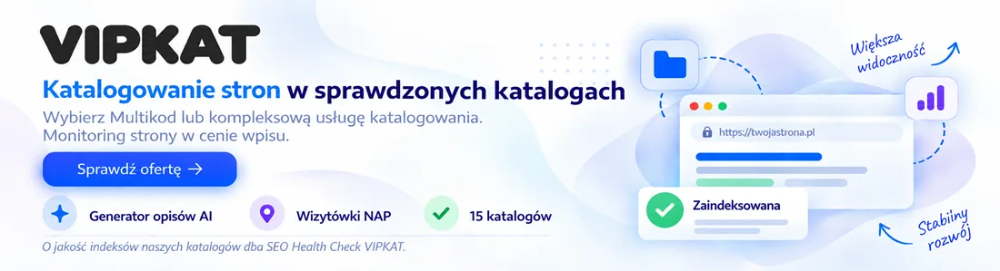 Katalogowanie stron w sprawdzonych katalogach VIPKAT